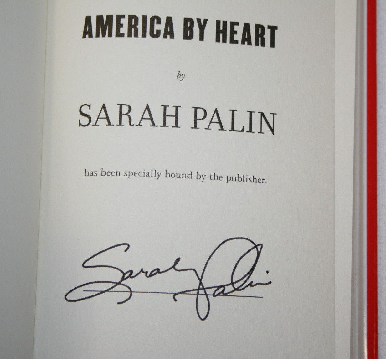 SARAH PALIN Signed Autographed Book "America By Heart" 1st Edition