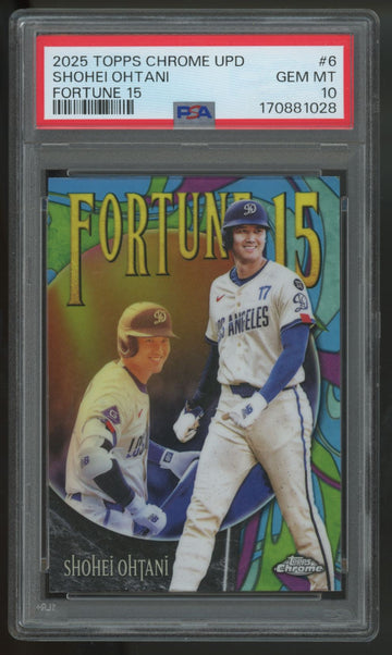 2025 Topps Chrome Update Shohei Ohtani Fortune 15 #F15-6 PSA 10 *028